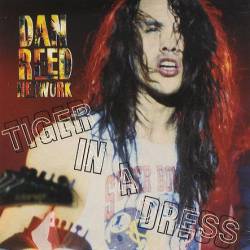 Dan Reed Network : Tiger in a Dress